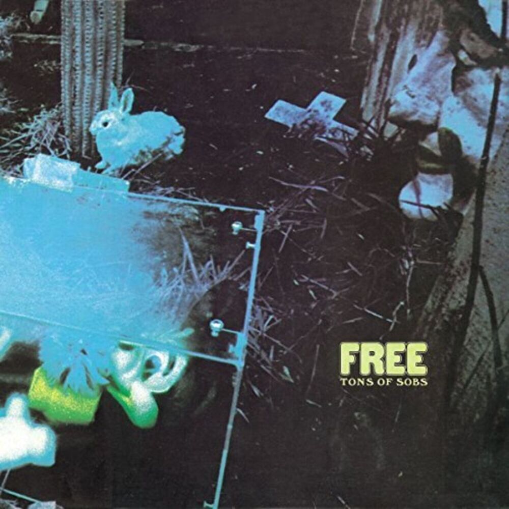 Free - Tons Of Sobs  CD